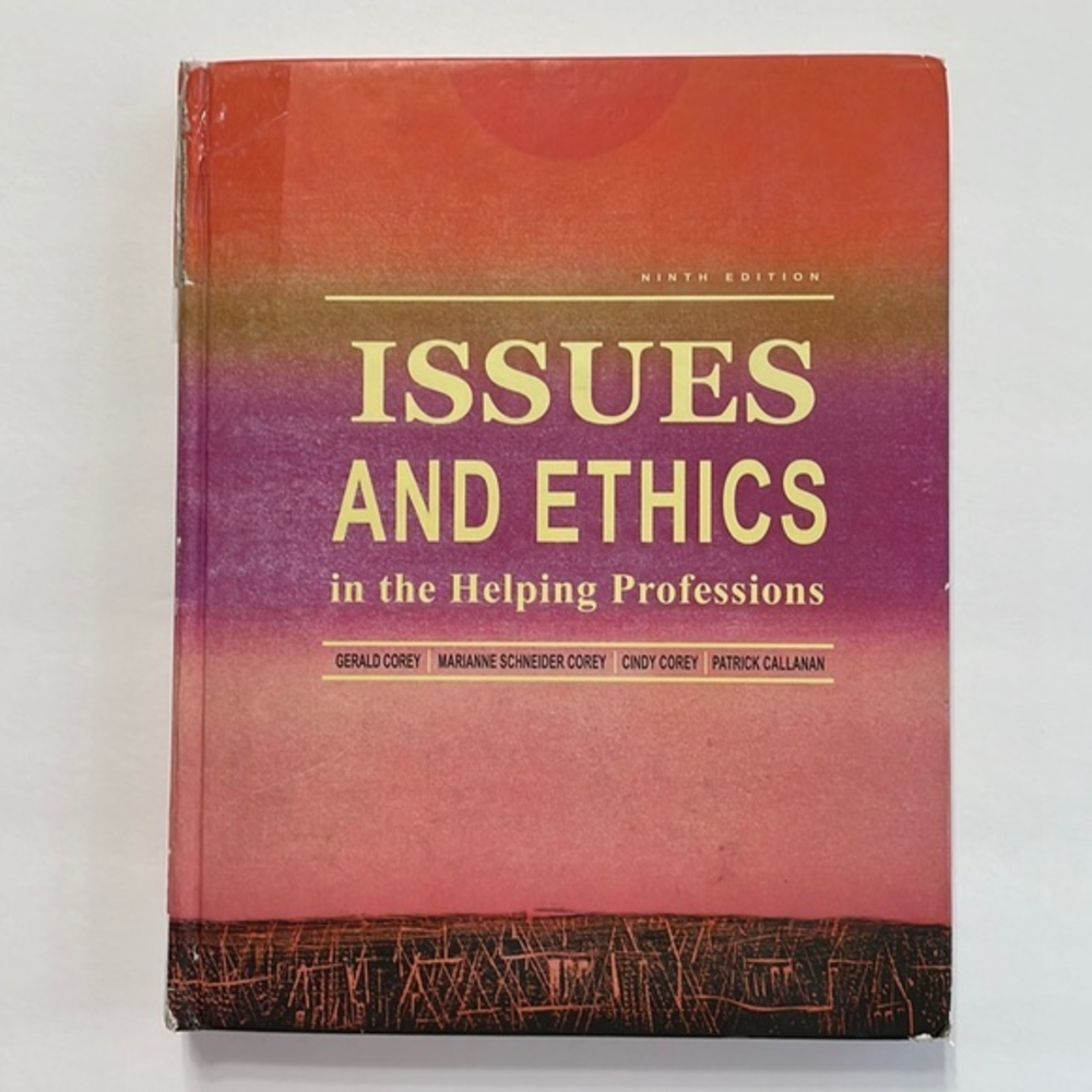 Issues and Ethics in the Helping Professions Ninth‎ Editions Corey and Callanan